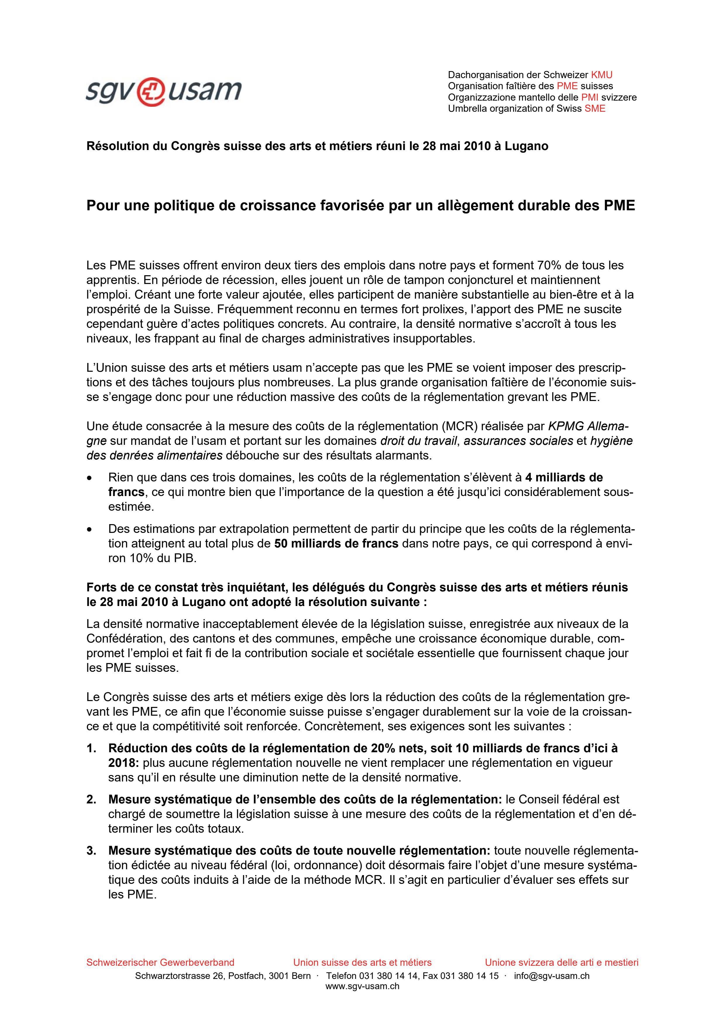  Résolution «Pour une politique de croissance favorisée par un allègement durable des PME» Congrès suisse des arts et métiers 28 mai 2010
