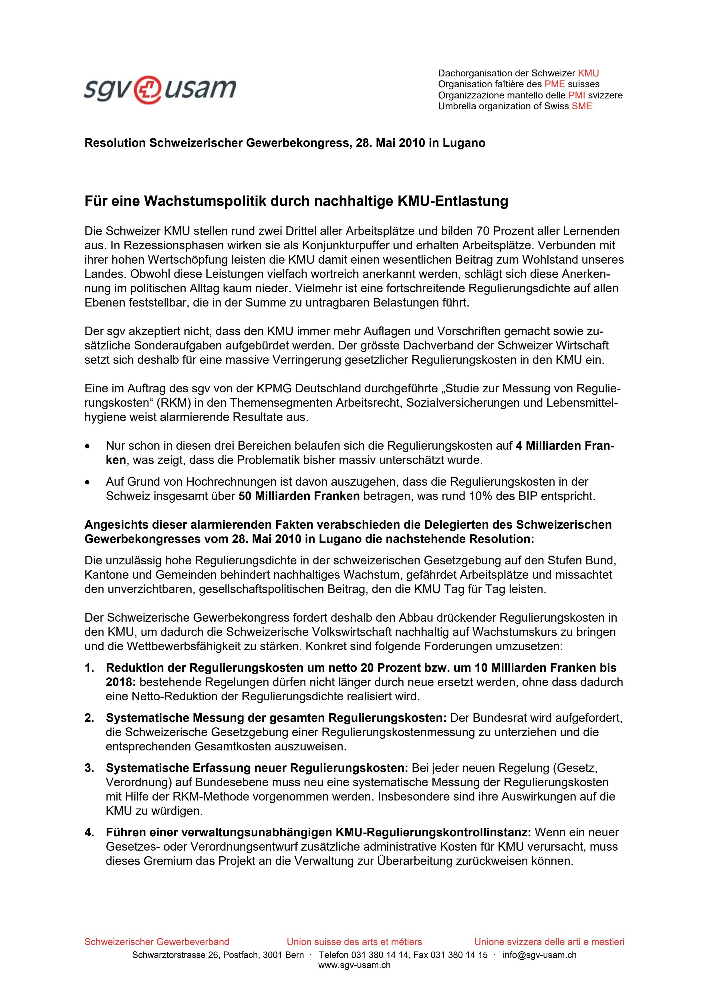  Risoluzione «Per una politica di crescita attraverso uno sgravio sostenibile delle PMI» Congresso svizzero delle arti e mestieri 28.05.2010 